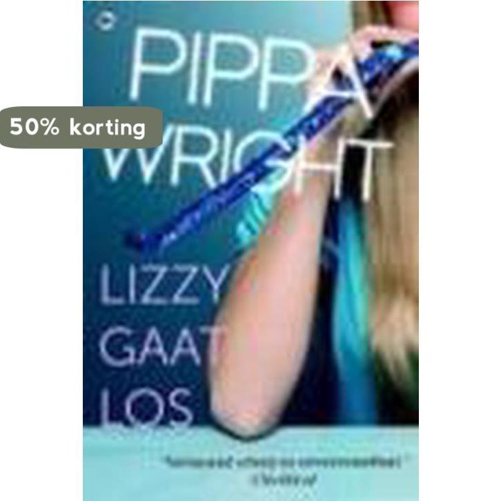 Lizzy gaat los 9789044336375 Pipa Wright, Boeken, Romans, Gelezen, Verzenden