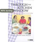 Through the Kitchen Window 9781845203269, Boeken, Verzenden, Gelezen, Arlene Voski Avakian