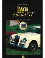 LANCIA AURELIA GT, TUTTO SU TUTTI I MODELLI DELLAURELIA, Nieuw, Author