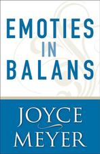 Emoties in balans 9789074115728 Joyce Meyer, Boeken, Verzenden, Zo goed als nieuw, Joyce Meyer