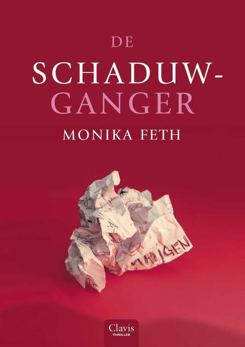 De schaduwloper / Clavis thriller 9789044811278 Monika Feth, Boeken, Kinderboeken | Jeugd | 13 jaar en ouder, Gelezen, Verzenden
