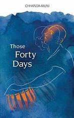 Those Forty Days by Chatterjee, Samir New   ,,, Verzenden, Zo goed als nieuw, Chatterjee, Samir