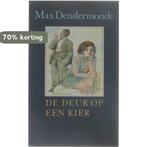 De deur op een kier 9789027405876 Max Dendermonde, Boeken, Verzenden, Gelezen, Max Dendermonde