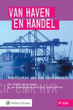 Van haven en handel (9789013141498), Verzenden, Nieuw, Dr. F.L. Stevens, Auteur | prof.dr. F.G.M. Smeele, Auteur | prof.mr. T. Cohen Jehoram, Auteur | prof.mr. N. van Tiggele-van der Velde, Auteur