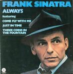 LP gebruikt - Frank Sinatra - Always, Cd's en Dvd's, Vinyl | Jazz en Blues, Verzenden, Zo goed als nieuw