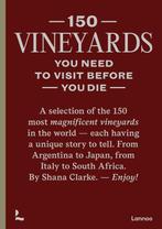 150 Vineyards you need to visit before you die 9789401485463, Verzenden, Zo goed als nieuw, Shana Clarke