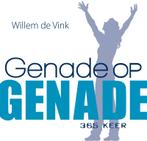 Genade op genade 9789085201465 Willem de Vink, Verzenden, Gelezen, Willem de Vink
