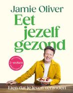 Eet Jezelf Gezond | 9789043940009 | Oliver, Jamie, Ophalen of Verzenden, Nieuw, Oliver, Jamie