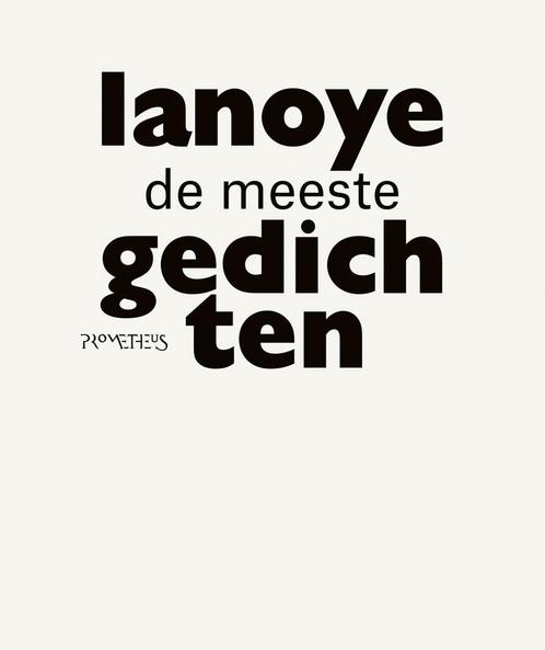 De meeste gedichten (9789044639254, Tom Lanoye) (Tom Lanoye), Boeken, Gedichten en Poëzie, Nieuw, Verzenden
