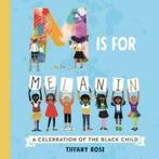 M is for melanin by Tiffany Rose (Paperback), Gelezen, Tiffany Rose, Verzenden