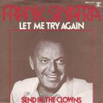 Frank Sinatra - Let Me Try Again (Laisse Moi Le Temps) / Sen, Cd's en Dvd's, Vinyl | Pop, Ophalen of Verzenden, Gebruikt