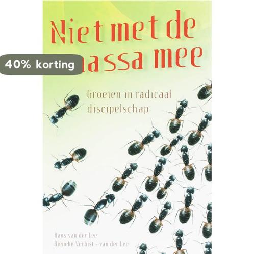 Niet Met De Massa Mee 9789033818479 Hans van der Lee, Boeken, Godsdienst en Theologie, Gelezen, Verzenden