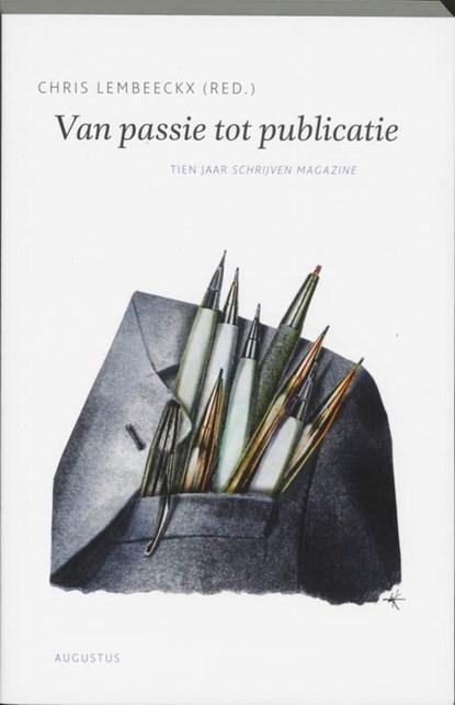 Van passie tot publicatie | 9789045701370 | Chris Lembeeckx, Boeken, Wetenschap, Zo goed als nieuw