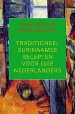 9789464922813 Traditioneel Surinaamse recepten voor luie ..., Boeken, Nieuw, Mark Nijland, Verzenden