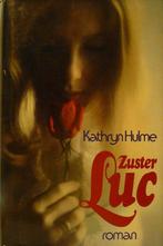 Zuster Luc 9789032500429 Kathryn Hulme, Boeken, Gelezen, Kathryn Hulme, Verzenden