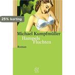 Hampels Fluchten 9783596148462 Michael Kumpfmüller, Verzenden, Gelezen, Michael Kumpfmüller