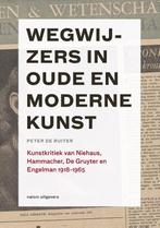 Wegwijzers In Oude En Moderne Kunst, 1918-1965 | 97894620814, Ophalen of Verzenden, Nieuw, De Ruiter, Peter