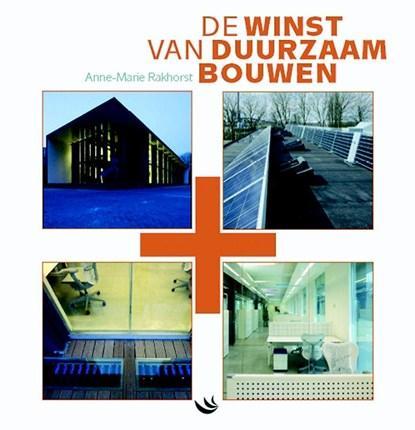De winst van duurzaam bouwen | 9789055946266 | A.-M., Boeken, Wetenschap, Zo goed als nieuw