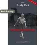 Oorlogspad / Vierdaagsethriller 9789492435019 Rudy Dek, Boeken, Verzenden, Gelezen, Rudy Dek