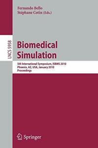Biomedical Simulation : 5th International Sympo. Bello,, Boeken, Overige Boeken, Zo goed als nieuw, Verzenden