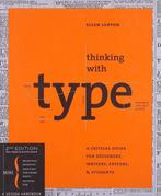Thinking with Type 9781568989693 Ellen Lupton, Boeken, Verzenden, Zo goed als nieuw, Ellen Lupton