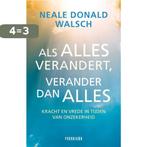 Als alles verandert, verander dan alles 9789049960254, Boeken, Esoterie en Spiritualiteit, Verzenden, Gelezen, Neale Donald Walsch