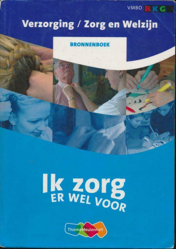 Verzorging / zorg en welzijn Bronnenboek Ik zorg er wel voor, Boeken, Schoolboeken, Gelezen, VMBO, Huishoudkunde of Verzorging