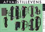 Afvalstillevens 9789491738401 Jos Houweling, Verzenden, Gelezen, Jos Houweling