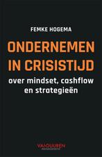 Ondernemen in crisistijd 9789089655219 Femke Hogema, Boeken, Gelezen, Femke Hogema, Verzenden