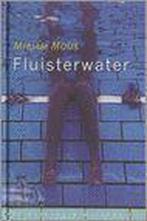 Fluisterwater 9789026997303 Mirjam Mous, Verzenden, Gelezen, Mirjam Mous