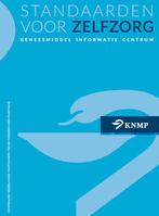 Standaarden voor Zelfzorg 9789082150599, Boeken, Verzenden, Zo goed als nieuw