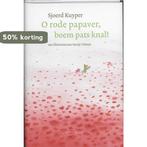 O rode papaver, boem pats knal! 9789047703181 Sjoerd Kuyper, Verzenden, Zo goed als nieuw, Sjoerd Kuyper