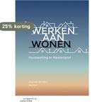 Werken aan wonen 9789046906323 Jan Kok, Boeken, Verzenden, Zo goed als nieuw, Jan Kok