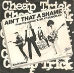 vinyl single 7 inch - Cheap Trick - Aint That A Shame, Cd's en Dvd's, Vinyl Singles, Verzenden, Zo goed als nieuw