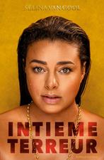 Intieme terreur 9789492107572 Sélina van Gool, Verzenden, Zo goed als nieuw, Sélina van Gool