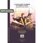 La Educacion Superior En America Latina. Globalizacion,, Boeken, Verzenden, Zo goed als nieuw, Laura Mota