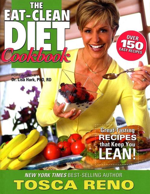 The Eat-Clean Diet Cookbook 9781552100448 Tosca Reno, Boeken, Overige Boeken, Zo goed als nieuw, Verzenden