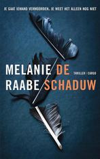 De schaduw 9789403158501 Melanie Raabe, Verzenden, Zo goed als nieuw, Melanie Raabe