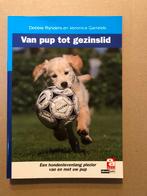 Van Pup tot Gezinslid - Het speels opvoeden van uw pup, Ophalen of Verzenden, Zo goed als nieuw, Honden