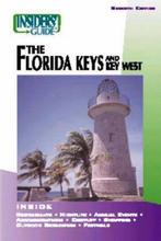 Insiders Guide to Florida Keys and Key West 9780762725106, Boeken, Verzenden, Gelezen, Victoria Shearer