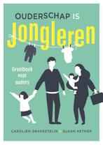 Ouderschap is jongleren 9789088509124 Carolien Gravesteijn, Boeken, Verzenden, Gelezen, Carolien Gravesteijn