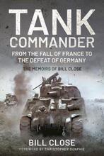 9781526766694 Tank Commander Bill Close, Boeken, Verzenden, Nieuw, Bill Close
