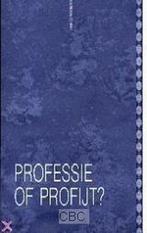Professie of profijt? / Lindeboomreeks / 9 9789060649107, Boeken, Verzenden, Gelezen, J.J. Polder