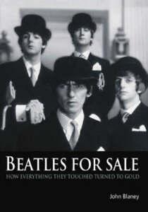 Beatles for sale: how everything they touched turned to gold, Boeken, Taal | Engels, Gelezen, Verzenden
