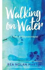 Walking on Water 9781532728204 Rea Nolan Martin, Verzenden, Gelezen, Rea Nolan Martin