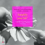 Simplify your life / Element 9789058713674 Lothar J. Seiwert, Verzenden, Zo goed als nieuw, Lothar J. Seiwert