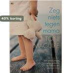 Zeg niets tegen Mama 9789044328752 Toni Maguire, Boeken, Overige Boeken, Verzenden, Gelezen, Toni Maguire