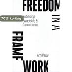 Freedom in a Framework 9789464062397 Arri Pauw, Verzenden, Zo goed als nieuw, Arri Pauw