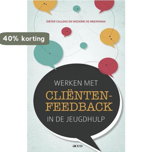 Werken met clientenfeedback in de jeugdhulp 9789033495465, Boeken, Studieboeken en Cursussen, Gelezen, Verzenden