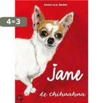 Jane De Chihuahua 9789081053617 T.M.A Bouter, Boeken, Verzenden, Gelezen, T.M.A Bouter